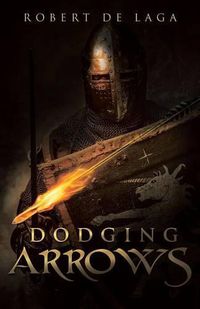 Cover image for Dodging Arrows