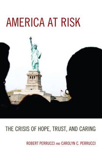 Cover image for America at Risk: The Crisis of Hope, Trust, and Caring