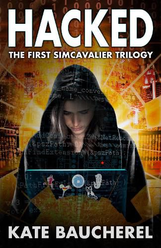 Cover image for Hacked: The First SimCavalier Trilogy