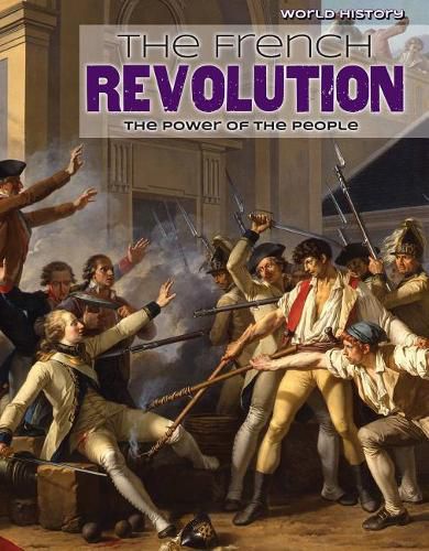 The French Revolution: The Power of the People