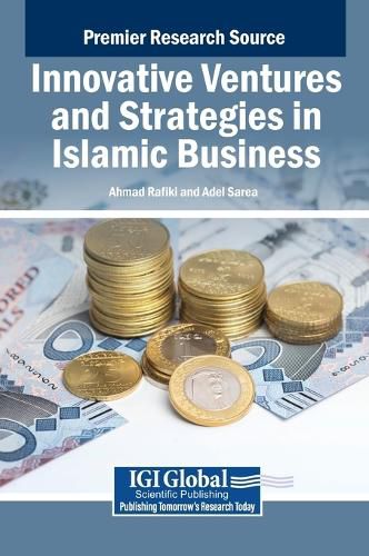 Cover image for Innovative Ventures and Strategies in Islamic Business