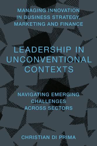 Cover image for Leadership in Unconventional Contexts