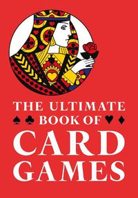 Cover image for The Ultimate Book of Card Games