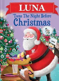 Cover image for Luna 'Twas the Night Before Christmas