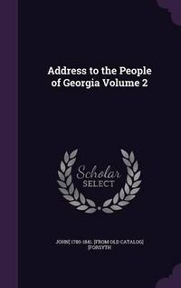Cover image for Address to the People of Georgia Volume 2