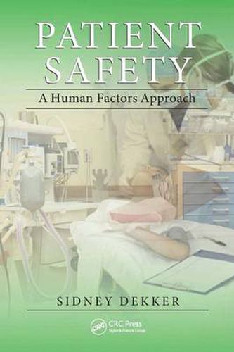 Cover image for Patient Safety: A Human Factors Approach