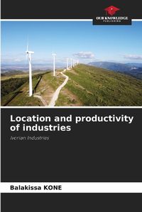 Cover image for Location and productivity of industries