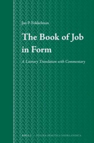 The Book of Job in Form: A Literary Translation with Commentary