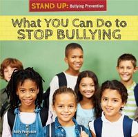 Cover image for What You Can Do to Stop Bullying