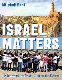 Cover image for Israel Matters Revised Edition