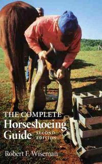 Cover image for The Complete Horseshoeing Guide