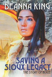 Cover image for Saving A Sioux Legacy