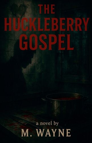 Cover image for The Huckleberry Gospel