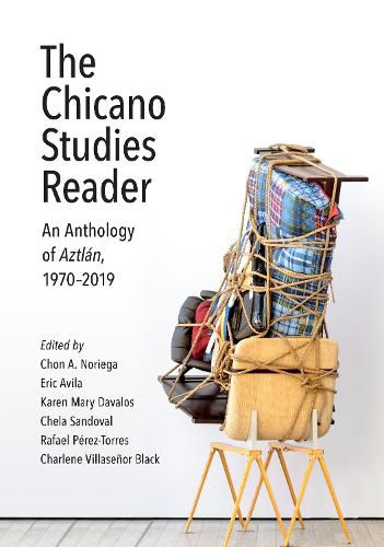 Cover image for The Chicano Studies Reader: An Anthology of Aztlan, 1970-2019