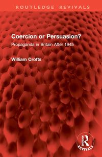 Cover image for Coercion or Persuasion?