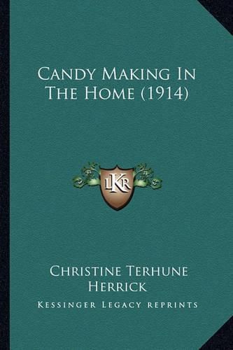 Cover image for Candy Making in the Home (1914)