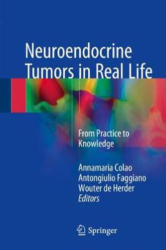 Cover image for Neuroendocrine Tumors in Real Life: From Practice to Knowledge