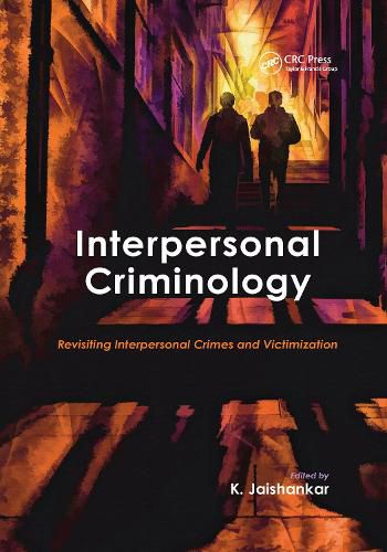 Cover image for Interpersonal Criminology: Revisiting Interpersonal Crimes and Victimization