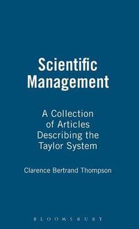 Cover image for Scientific Management: A Collection of Articles Describing the Taylor System