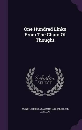 Cover image for One Hundred Links from the Chain of Thought