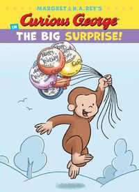 Cover image for Curious George in the Big Surprise!