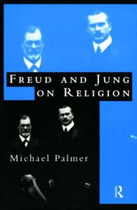Cover image for Freud and Jung on Religion