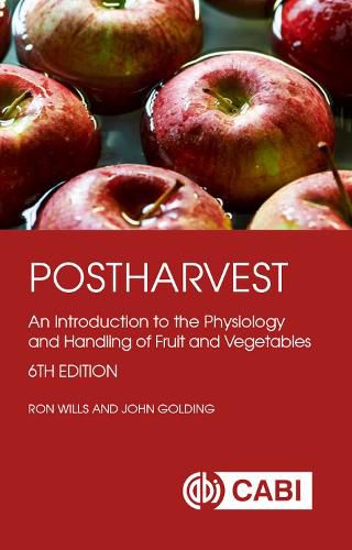 Postharvest: An Introduction to the Physiology and Handling of Fruit and Vegetables