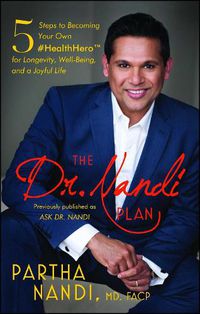 Cover image for The Dr. Nandi Plan: 5 Steps to Becoming Your Own #HealthHero for Longevity, Well-Being, and a Joyful Life