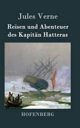 Cover image for Reisen und Abenteuer des Kapitan Hatteras