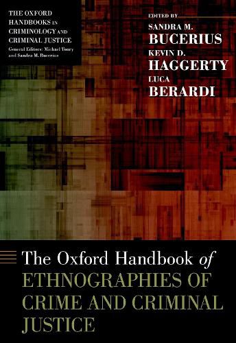 Cover image for The Oxford Handbook of Ethnographies of Crime and Criminal Justice