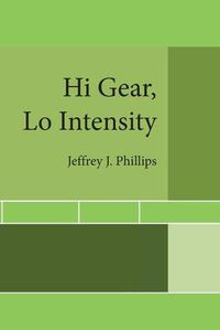 Cover image for Hi Gear, Lo Intensity