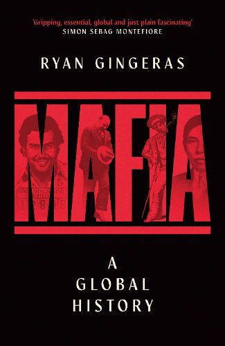 Cover image for Mafia: A Global History