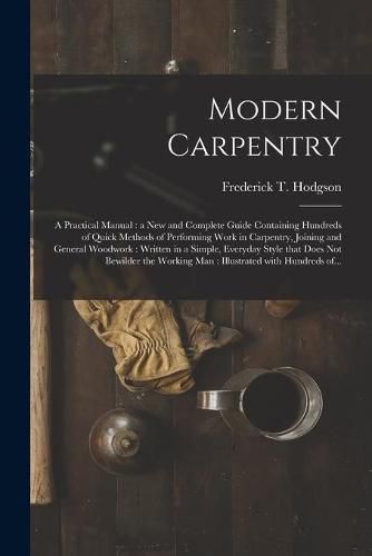 Modern Carpentry [microform]