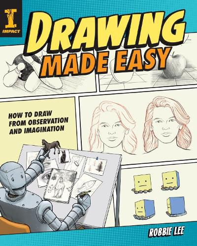 Cover image for Drawing Made Easy: How to Draw from Observation and Imagination