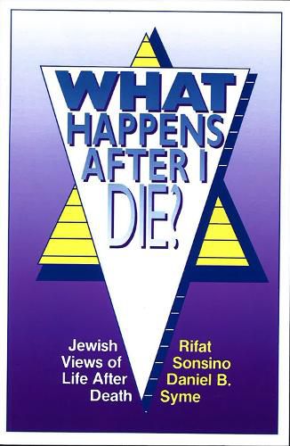 What Happens After I Die? Jewish Views of Life After Death