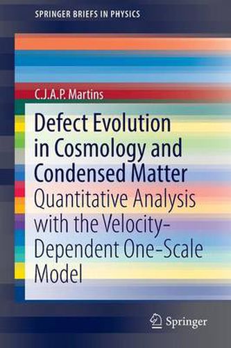 Cover image for Defect Evolution in Cosmology and Condensed Matter: Quantitative Analysis with the Velocity-Dependent One-Scale Model