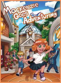 Cover image for Mackenzie Goes Adventuring