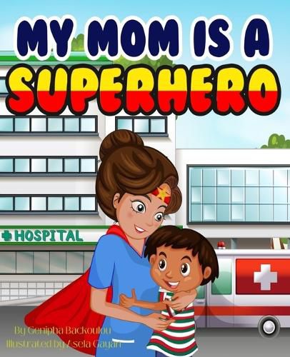 Cover image for My Mom Is a Superhero