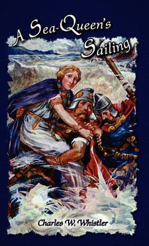 Cover image for A Sea-Queen's Sailing