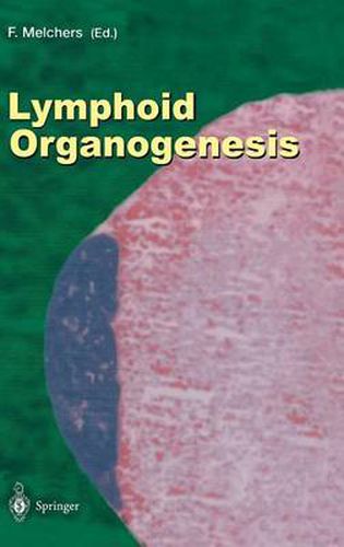 Cover image for Lymphoid Organogenesis: Proceedings of the Workshop held at the Basel Institute for Immunology 5th-6th November 1999