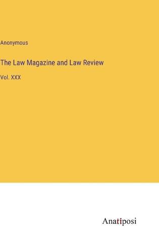 Cover image for The Law Magazine and Law Review