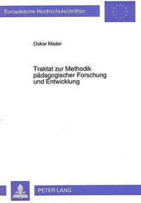 Cover image for Traktat Zur Methodik Paedagogischer Forschung Und Entwicklung: Eine Einfuehrende Studie