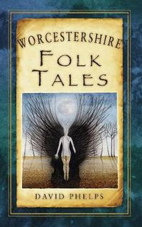 Cover image for Worcestershire Folk Tales