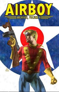 Cover image for Airboy Archives Volume 4
