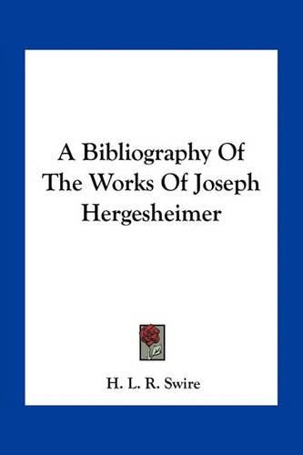 A Bibliography of the Works of Joseph Hergesheimer