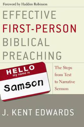 Effective First-Person Biblical Preaching: The Steps from Text to Narrative Sermon