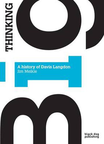 Thinking Big: The History of Davis Langdon