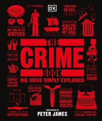 Cover image for The Crime Book: Big Ideas Simply Explained
