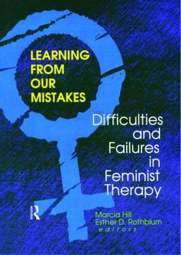 Cover image for Learning from Our Mistakes: Difficulties and Failures in Feminist Therapy