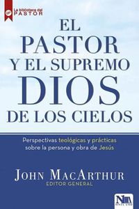 Cover image for El Pastor Y El Supremo Dios de Los Cielos